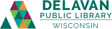 The image features the logo of the Delavan Public Library in Wisconsin. On the left side, there is a geometric design consisting of a collection of four interconnected colorful triangles forming a larger diamond shape, with colors including green, teal, and orange. Below this shape is a smaller green triangle. On the right, in bold teal letters, the words "DELAVAN PUBLIC LIBRARY" are prominently displayed. Below this, the word "WISCONSIN" is written in smaller, teal capital letters